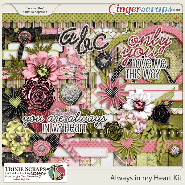Always in my Heart Kit by Trixie Scraps Designs